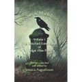 Masque & Maelström Volume 1: The Reluctant Exhumation of Edgar Allan Poe