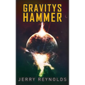Gravitys Hammer