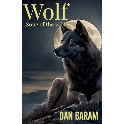 Wolf Song of the Wild