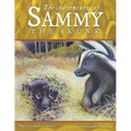The Adventures of Sammy the Skunk: Book Six