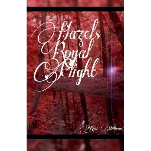 Hazel's Royal Plight
