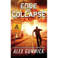 Edge of Collapse: An EMP Post-Apocalyptic Survival Prepper Series
