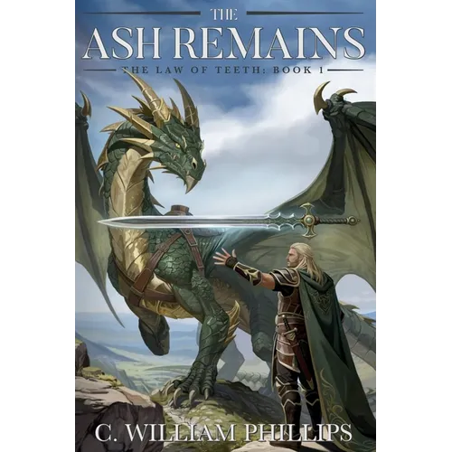 The Ash Remains: The Law of Teeth: Book One