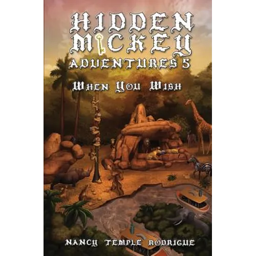 Hidden Mickey Adventures 5: When You Wish