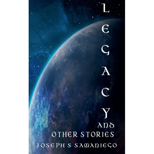 Legacy and Other Stories