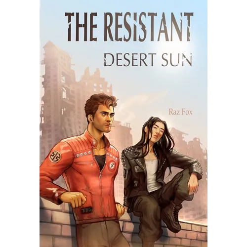 The Resistant: Desert Sun