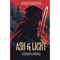 Ash & Light: A Veilbound Chronicle
