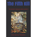 The Fifth Kill