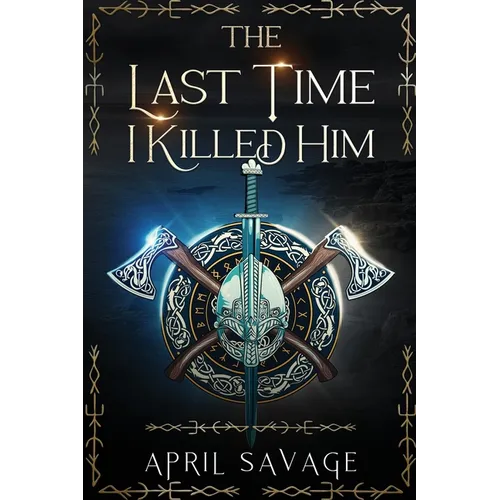 The Last Time I Killed Him