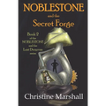 Noblestone and the Secret Forge