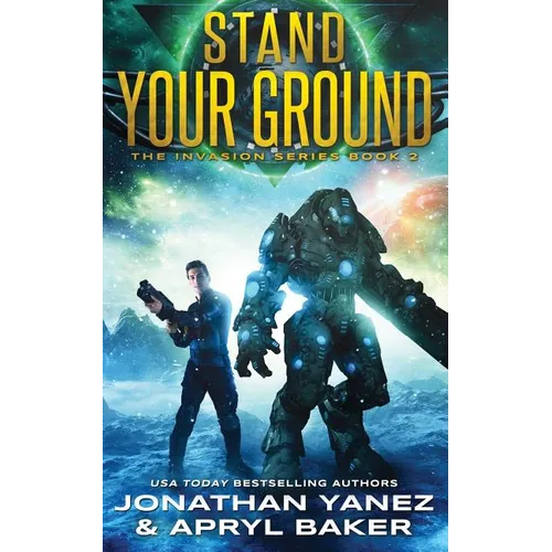 Stand Your Ground: A Gateway to the Galaxy Series