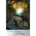 Gold and Iron