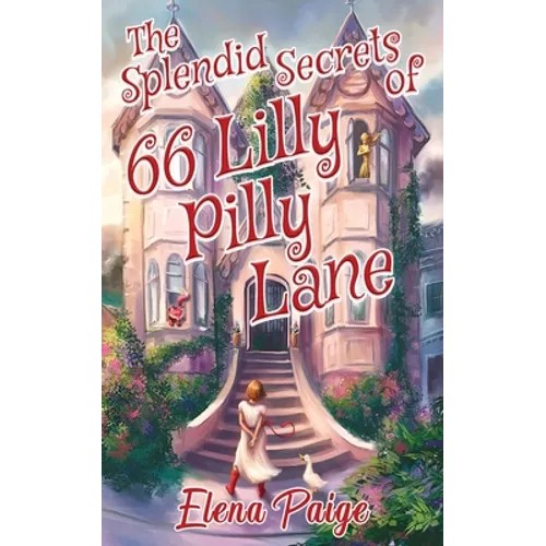 The Splendid Secrets of 66 Lilly Pilly Lane