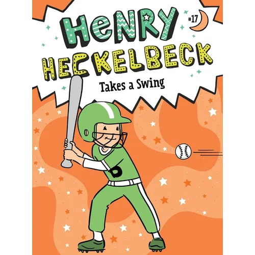 Henry Heckelbeck Takes a Swing
