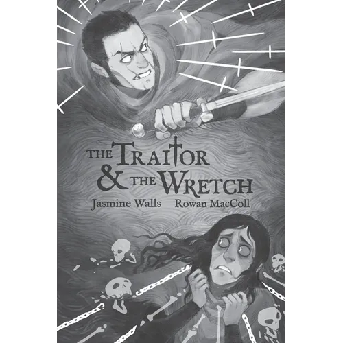 The Traitor and The Wretch