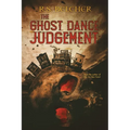 The Ghost Dance Judgement