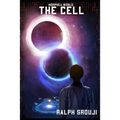 The Cell: A Breakthrough Sci-Fi Novel in the Metaverse Era