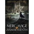 The Merc-Mage of Ziammotienth