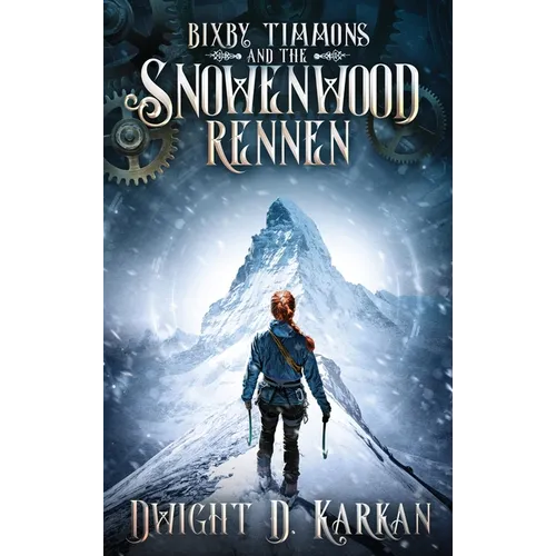 Bixby Timmons and the Snowenwood Rennen