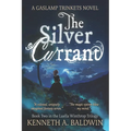 The Silver Currant: A Gaslamp Trinkets Novel