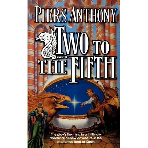 Two to the Fifth: An Adventure in the Land of Xanth