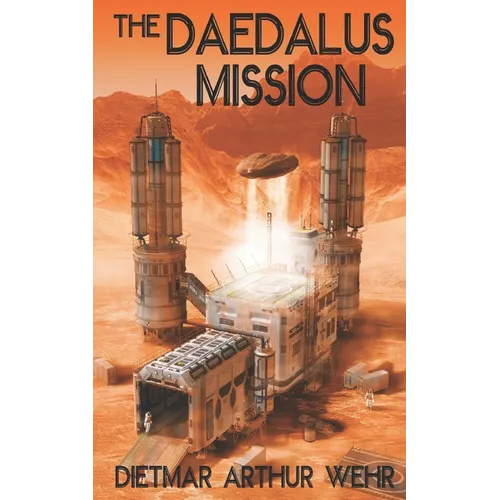 The Daedalus Mission: A Battle For Mars novel