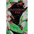 Shattering Red