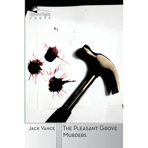 The Pleasant Grove Murders: A Joe Bain Mystery