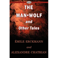 The Man-Wolf and Other Tales
