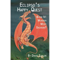 Eclipso's Happy Quest Book Four: Murder Most Saurian