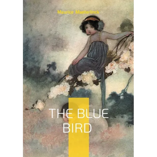 The Blue Bird: Fairy tale fantasy children's literature