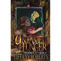 Untamed Hunger (The Infinite City #4)