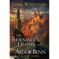 The Thousand Deaths of Ardor Benn