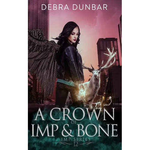 A Crown of Imp and Bone