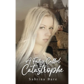 A Fairy Called Catastrophe