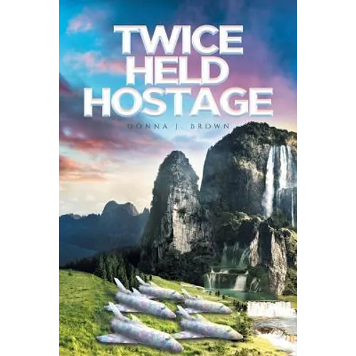 Twice Held Hostage