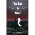 The End Is Near