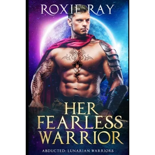 Her Fearless Warrior: A SciFi Alien Romance