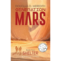 Shelter: Generation Mars, Book Two