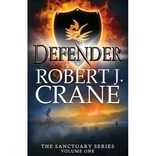 Defender: The Sanctuary Series, Volume One