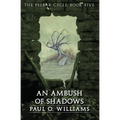 An Ambush of Shadows