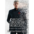 Through Darkness Besieged