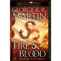 Fire & Blood: 300 Years Before a Game of Thrones