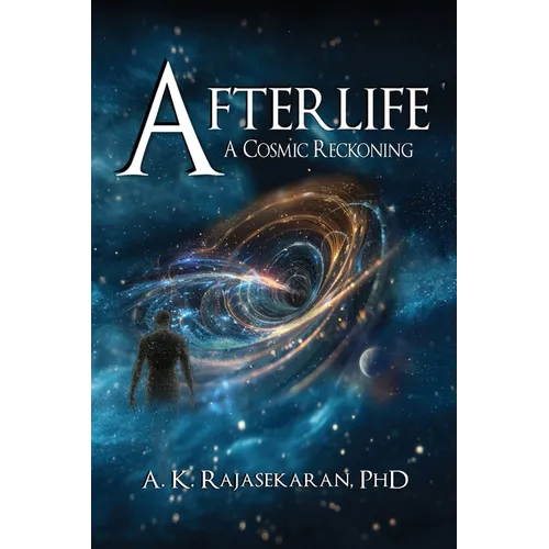 Afterlife: A Cosmic Reckoning