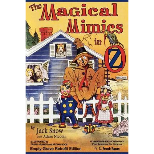 The Magical Mimics in Oz: Empty-Grave Retrofit Edition