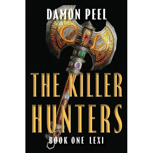 The Killer Hunters: Book One Lexi