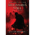 A Sellsword's Will: Book Five of the Seven Virtues