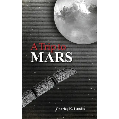 A Trip to Mars, As Described by an Eye Witness