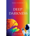 Deep Darkness