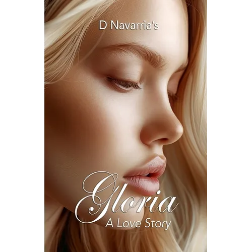 Gloria A Love Story